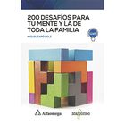 200 Desaf&iacute;os Para Tu Mente Y La De Toda La Familia