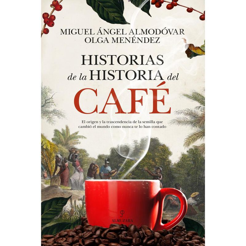 Historias De La Historia Del Caf&eacute;, De Almod&oacute;var... image number null