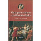 GU&Iacute;A PARA VIAJEROS A LA FILOSOF&Iacute;A CL&Aacute;SICA