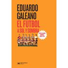 El F&uacute;tbol a Sol y Sombra (Nueva Edici&oacute;n)