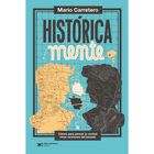 Hist&oacute;ricamente. Claves para pensar (y contar) otras versiones del pasado