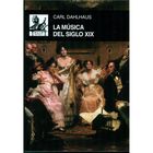 LA M&Uacute;SICA DEL SIGLO XIX