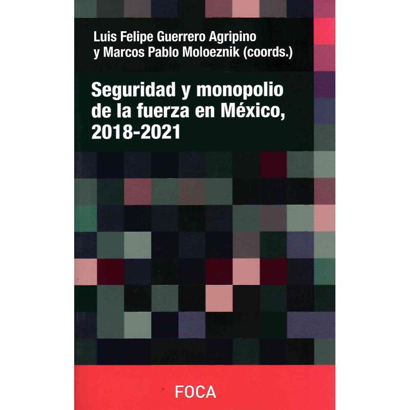 Seguridad y Monopolio de la Fuerza en M&eacute;xico, 2... image number null