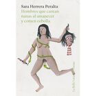 Hombres que cantan nanas al amanecer y comen cebolla