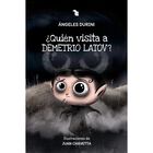 &iquest;Qui&eacute;n visita a Demetrio Latov?, de Durini &Aacute;ngeles, Blanda