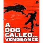 A Dog Called... Vengeance [blu-ray] (1976) El Perro