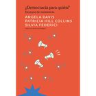 &iquest;Democracia Para Qui&eacute;n?, De Davis Angela, Hill Collins Patricia