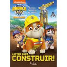 Rubble y Equipo. &iexcl;Listos para Construir!