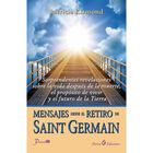 Mensajes desde el retiro de Saint Germain
