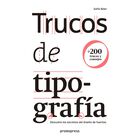 Trucos De Tipograf&iacute;a , De Sofie Beier, Promopress, 2024