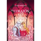 El Coraz&oacute;n Del Rey Sombra, De Mercedes Sylvia, Pasta Blanda