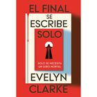 El Final Se Escribe Solo, De Clarke Evelyn, Stefano Books
