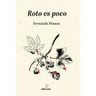 Roto Es Poco