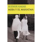 Mira y el Mahatma