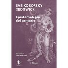 Epistemolog&iacute;a Del Armario, De Sedgwick Eve Kosofsky, 2026