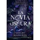 La Novia Oscura, De Mahurin Shelby, Puck, Blanda, 2026