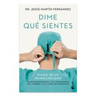Dime Qu&eacute; Sientes, De Jes&uacute;s Mart&iacute;n-fern&aacute;nd, Booket, 2026