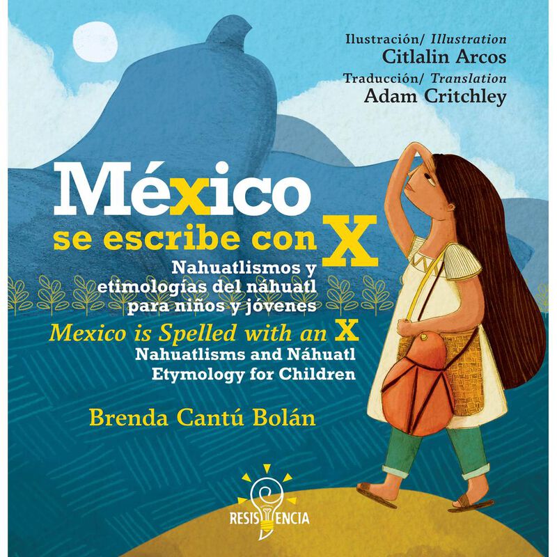 M&eacute;xico se escribe con X Nahuatlismos y etimolog... image number null