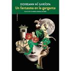 Un fantasma en la garganta