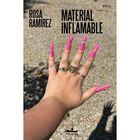 Material Inflamable, De Ram&iacute;rez Mazaheri Rosa, Almad&iacute;a