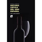 Historia Cr&iacute;tica Del Vino Espa&ntilde;ol, De Gonz&aacute;lez Pablo Alonso