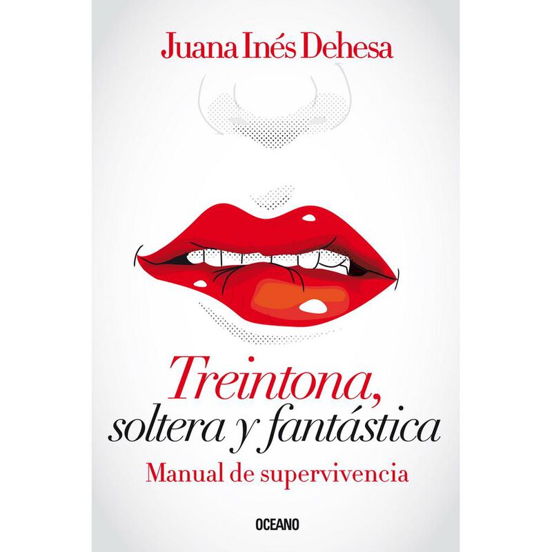 Treintona, soltera y fant&aacute;stica. Manual de supe... image number null