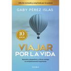 Viajar Por La Vida. 10 Aniversario