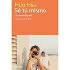 S&eacute; t&uacute; mismo. Una autobiograf&iacute;a
