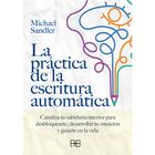 La pr&aacute;ctica de la escritura autom&aacute;tica