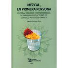 Mezcal En Primera Persona, De Eugenio Contreras Rocha, 2023