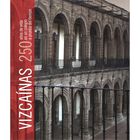 Vizca&iacute;nas: 250 a&ntilde;os de vida en un colegio a prueba del tiempo