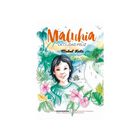 Maluhia, La Ciudad Feliz