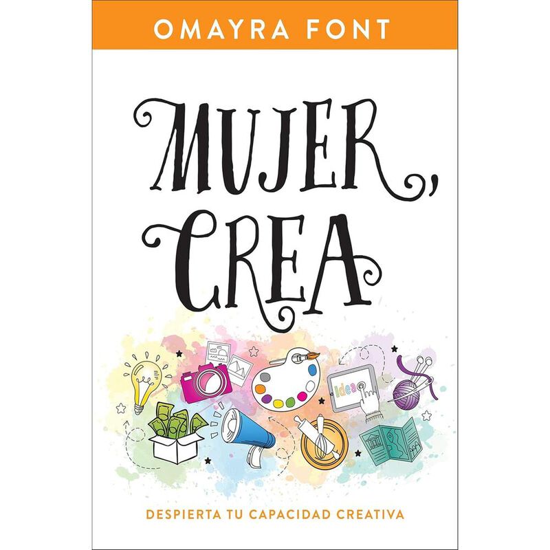 Mujer, crea: Despierta tu capacidad creativa image number null
