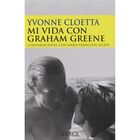 Mi vida con Graham Greene