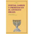 Poetas, Sabios Y Profetas En El Antiguo Israel