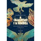 El Chamanismo Y Tu Sombra, De Granddaughter Crow, Matiri