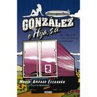 Transportes Gonz&aacute;lez e Hija, S. A.