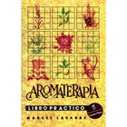 Aromaterapia. Libro pr&aacute;ctico