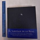 El Sabotaje De Lo Real, De Quentin Bajac Jos&eacute; Antonio