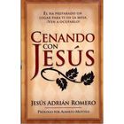 Cenando Con Jes&uacute;s, De Jesus Adrian Romero, Casa Creaci&oacute;n