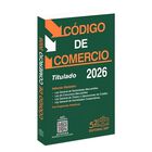 C&oacute;digo De Comercio 2026, de Ediciones Fiscales Isef, ISEF