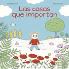Las Cosas Que Importan, De Desbordes Astrid, Martin Pauline