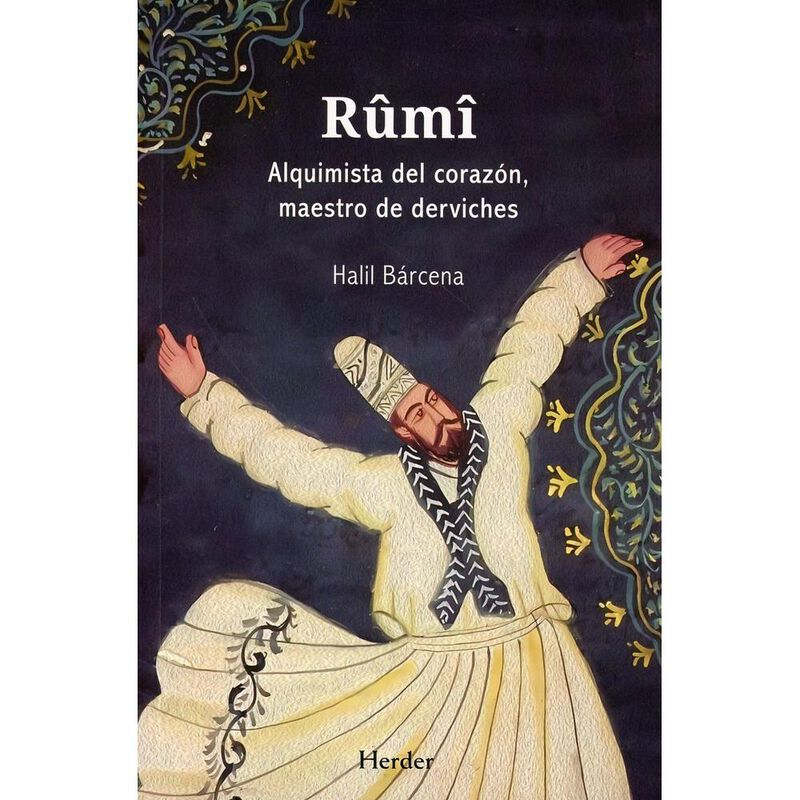 R&ucirc;m&icirc;. Alquimista del coraz&oacute;n, maestro de dervic... image number null