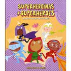 Superhero&iacute;nas y superh&eacute;roes. Manual de instrucciones (ESPA&Ntilde;OL SOMOS8)