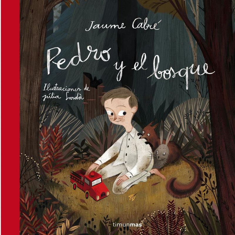 Pedro Y El Bosque, De Jaume Cabr&eacute;, Timun Mas In... image number null