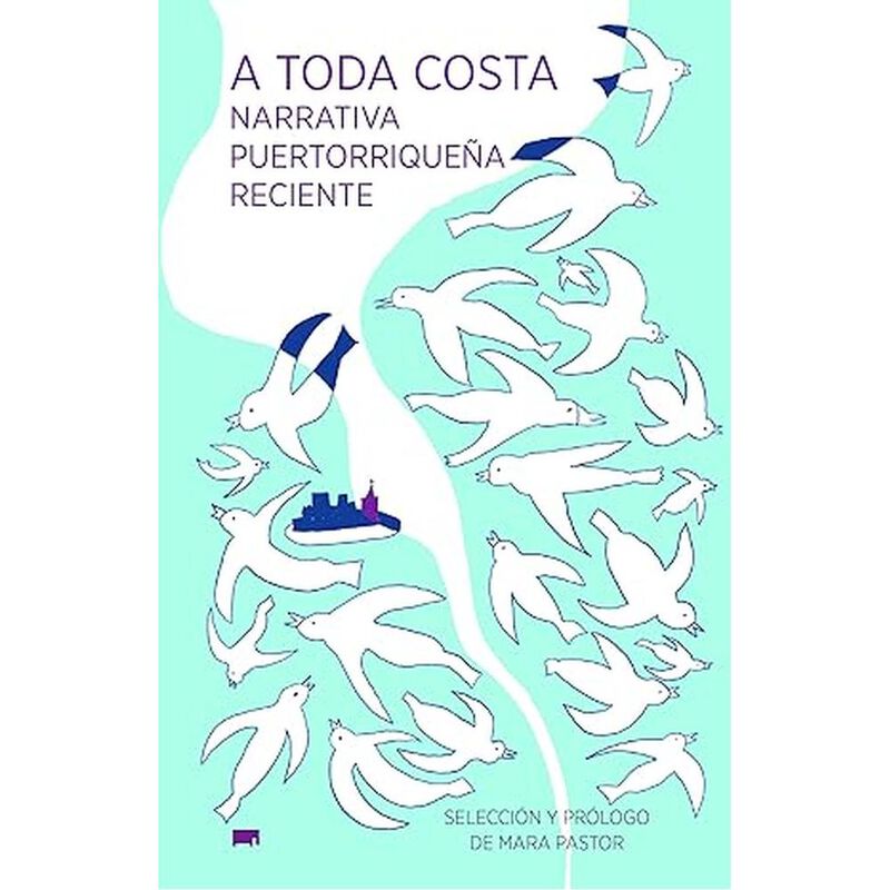 A toda costa: narrativa puertorrique&ntilde;a contempo... image number null