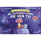El superpoder de ser t&uacute;