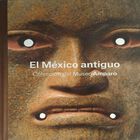 El M&eacute;xico Antiguo, De Ana Gardu&ntilde;o Ortega Itzel Rodr&iacute;guez