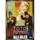 Toto, Peppino Y La Mala Mujer [dvd.]