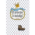 El pr&iacute;ncipe y el mendigo. Texto &iacute;ntegro